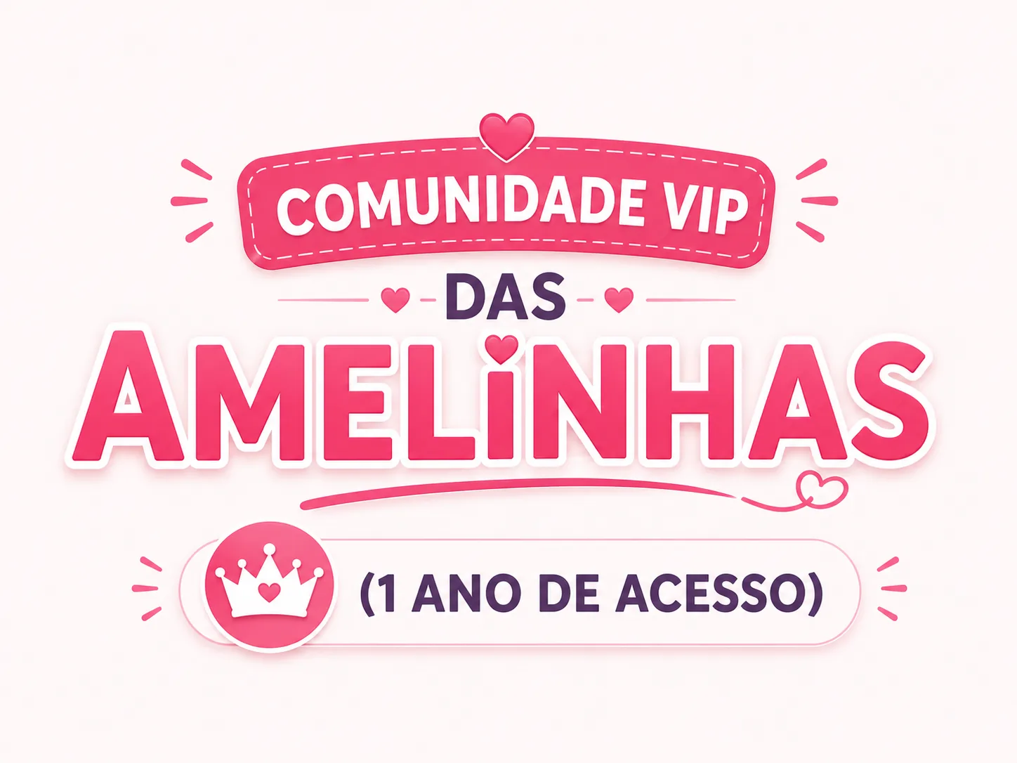 Comunidade VIP das Amelinhas