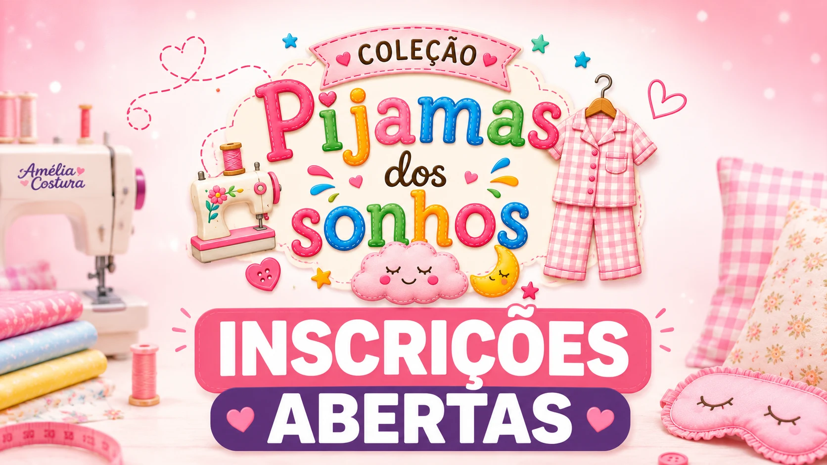 Coleção Pijamas dos Sonhos — Amélia Costura